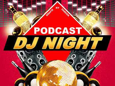 Podcast Cover Dj Night by Farhan Kayani arts graphics designer djnight podcast podcast cover podcast cover designing podcast designer podcast designing podcast thumbnail