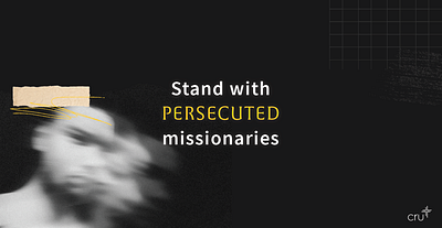 Stand with persecuted missionaries