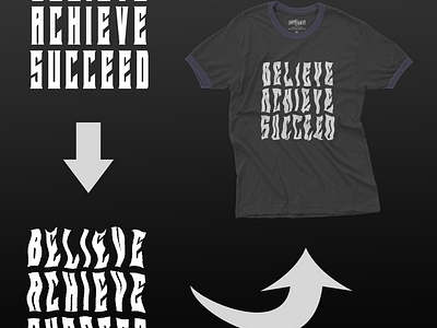 Believe, achieve, succeed design graphic design photoshop typography vector