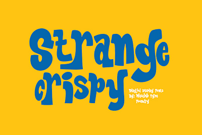 Strange Crispy - Display Font bouncy bouncy font branding display display font display fonts font fonts graphic design handwritten handwritten font modern modern font movie packaging poster typography