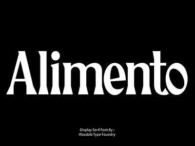 Alimento - Serif Font branding display display font fancy font font fonts modern modern serif movie packaging poster sans serif serif serif font typeface typography