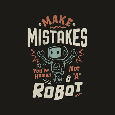 You're Not "A" Robot branding design graphic design illustration logo tshirtdesign typo typography vector vintagedesign