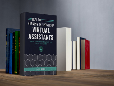 How to Harness the Power of Virtual Assistants bookcover bookcoverdesign bookdesigns booklover books booktoread ebook ebookcover ebookcoverdesign ebooklover modernbook modernbookcover modernbookcoverdesign moderncovers modernebook selfhelpbookcover selfhelpbookcoverdesign selfhelpbooks selfhelpcovers selfhelpdesign