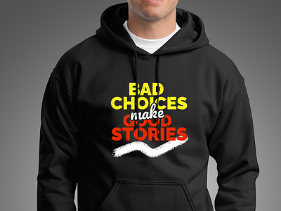 Bad choices make good memories. apparel design design graphic design merch design merchandise t shirt design typography