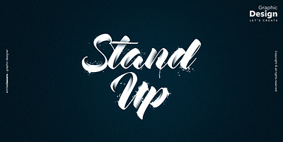 Stand up (never give up!) adobe caligraphy graphic design lettering typography