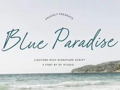 Blue Paradise | Ligature-Rich Signature Script branding branding font calligraphy cursive feminine font handwriting handwritten handwritten font ink logo font notes organic script pen script script font signature typography wedding wedding font