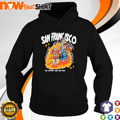 San Francisco the warrior who will win hoodie
