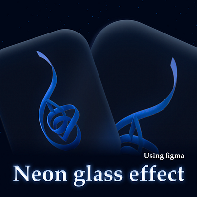 Neon glass effect "using Figma" 3d branding design graphic design illustration ui