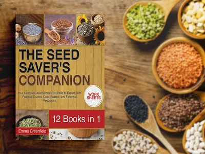 The Seed Saver's Companion book cover book cover art book cover design book cover mockup book design cook book cover design ebook ebook cover epic bookcovers food book cover graphic design hardcover kindle book cover non fiction book cover paperback cover professional book cover seed book cover the seed savers companion unique book cover