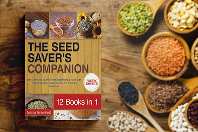 The Seed Saver's Companion book cover book cover art book cover design book cover mockup book design cook book cover design ebook ebook cover epic bookcovers food book cover graphic design hardcover kindle book cover non fiction book cover paperback cover professional book cover seed book cover the seed savers companion unique book cover