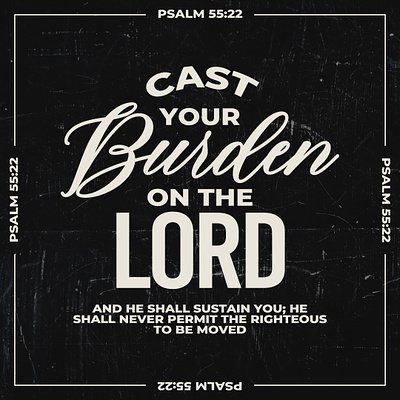 Psalm 55:22 bible christian design graphic design quote saying scripture typography verse