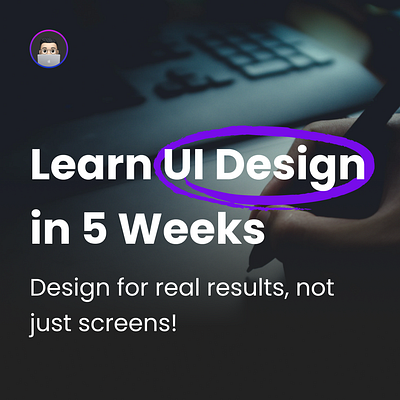 5 Week Intro to UI Design course design design course design education learn design ui ui course