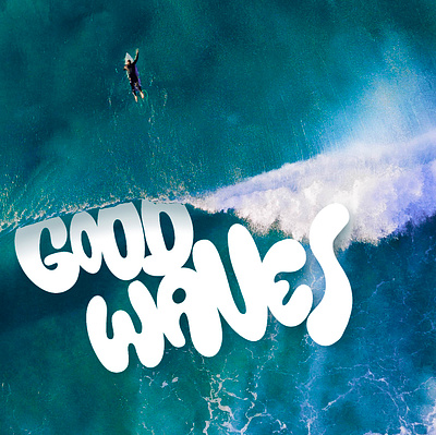 Good Waves beach branding design friends graffiti graphic design illustration lettering lifestyle logo procreate sports streetart streetwear surfing typography vector water