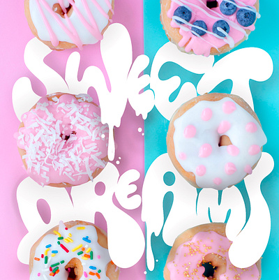 Sweet Dreams branding candy delicious design donut dreams food foodie foodlover graffiti graphic design illustration lettering logo procreate sweet typography vector