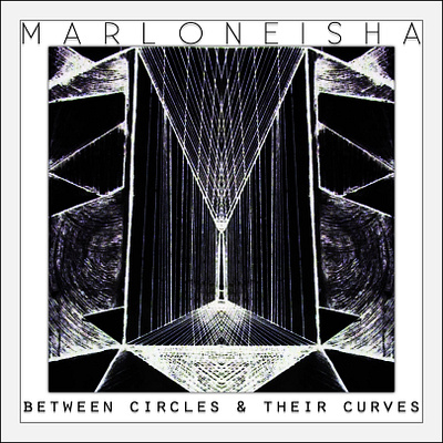 Album Art - Marloneisha - Between Circles... album art digital collage graphic design