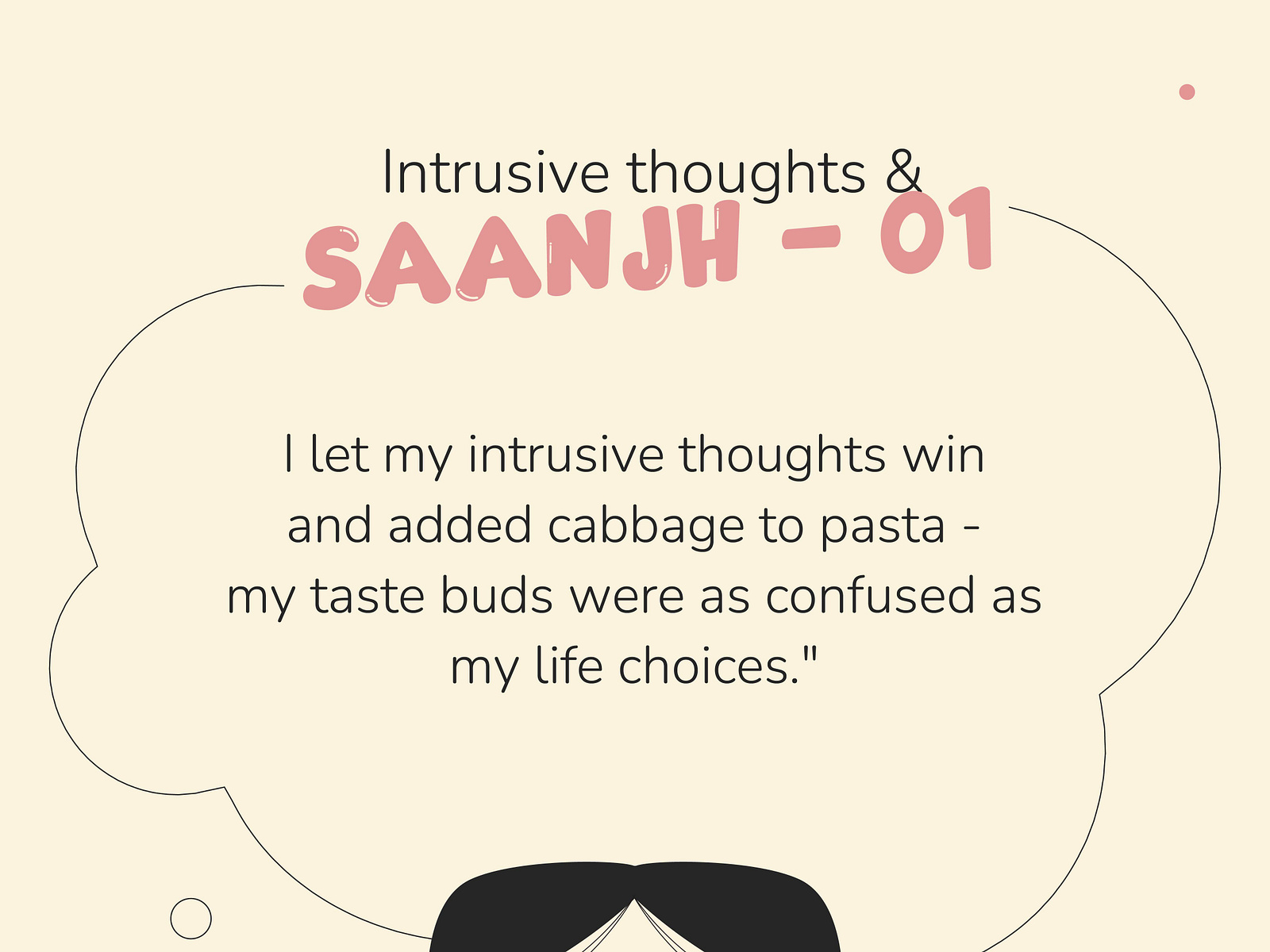 Intrusive thoughts by Saanchi Jain on Dribbble