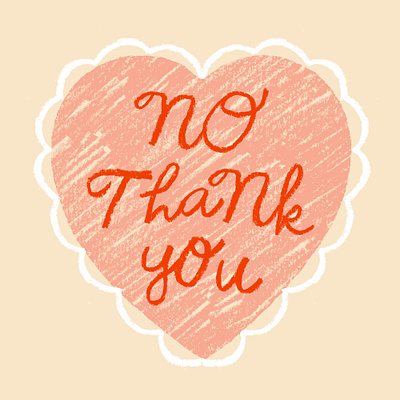 No Thank You color curly cursive custom type cute design font lettering texture type typography valentines