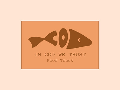 In Cod We Trust, a food truck - Day 44 branding dailylogo dailylogochallenge day44 design food truck funny graphic design humour illustration logo vector