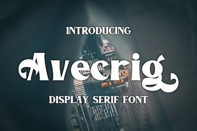 Avecrig Display Serif Font avecrig display serif font display font modern font serif font serif typeface