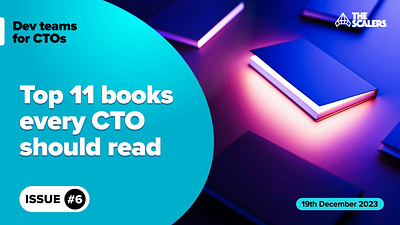 Top 11 books every CTO should read 📚 2024 3d animation branding dedicated development team graphic design guide hire dedicated developers logo motion graphics newsletter offshore remote developers software development technology ui