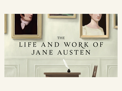 The Life and Work of Jane Austen art artwork digital illustration jane austen layout literature painting photoshop type typography
