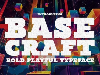 Base Craft – Bold & Playful Typeface bold branding flyer font headline huge logo manly masculine massive poster serif signage slab thick typeface video game