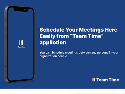 Schedule your meetings with Team Time application branding details screens logo designs manage meetings meeting schedule mobile application profile details team application ui designs screens