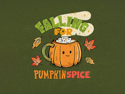 Falling for Pumpkin Spice coffee cute fall graphic design handlettering illustration ilustración latte leaves lettering letters mug pumpkin pumpkin spice spice