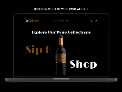 Redesign work of WinePark Website buttons case study colors landing page redesign shopping typography ui ui ux design ux web design wine