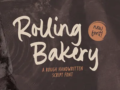 Rolling Bakery - Rough Handwritten Script Font branding design display display font font fonts graphic design handwritten font script script font wedding font