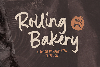 Rolling Bakery - Rough Handwritten Script Font branding design display display font font fonts graphic design handwritten font script script font wedding font