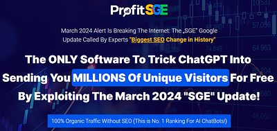 ProfitSGE - SEO Is Dead, SGE Is The Future! profitsgebonus profitsgefeatures profitsgeoverview profitsgereview profitsgesoftware
