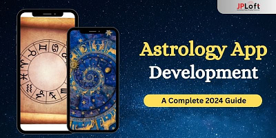 How To Create An Astrology App: A Complete Guide 2024 astrology app development