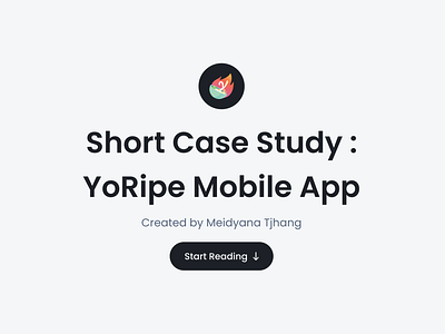 Short Case Study - YoRipe Mobile Application case study design design case study mobile mobile app design mobile apps ui uiux ux yoripe