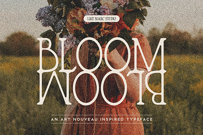 Bloom - An Art Nouveau Serif art nouveau coquette cottagecore feminine floral serif soft whimsical