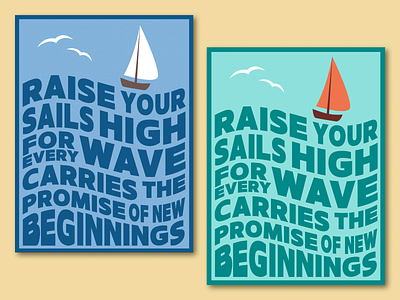 Raise your sails high - Poster Design 2 version branding design illustration typography vector