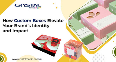 Enhance Your Brand Identity with Custom Boxes| Crystal Media