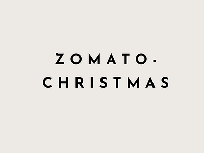 Zomato - Christmas app branding christmas content design copywriting microcopy ui ux ux writing zomato