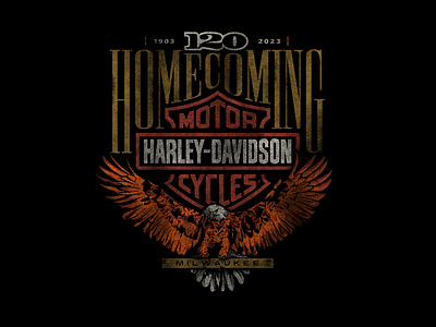 Harley-Davidson 120th Homecoming 120 apparel culture design distressed eagle graphic harley davidson hd homecoming illustration logo motorcycle t shirt vintage
