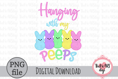 Hanging with my Peeps PNG, Cute Easter Quotes Design PNG bunny easter graphic design holiday illustration kids peeps spring students sublimation sublimation png t shirt design teacher