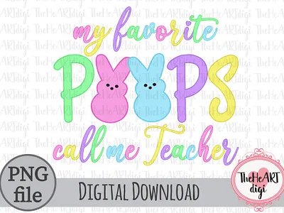 My Favorite Peeps Call Me Teacher PNG, Peeps Teacher PNG design easter easter lover favorite graphic design holiday illustration love peeps school sublimation sublimation png t shirt design teacher
