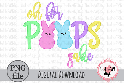Oh for Peeps Sake Sublimation PNG, Peeps Quotes PNG bunnies design easter easter sublimation graphic design holiday illustration love peeps school sublimation sublimation png t shirt design teacher