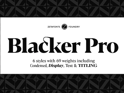 Blacker Pro - 69 Fonts advertising alternates blacker pro 69 fonts branding broadcast condensed contemporary corporate decorative diamond diamond shaped dots didone digital display editorial