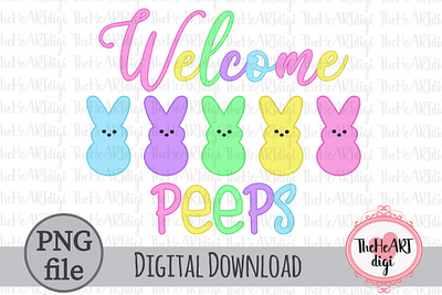 Welcome Peeps Sublimation Design, Colorful Easter Peeps PNG design easter graphic design holiday home illustration mama peeps school sign spring sublimation sublimation png t shirt design teacher welcome