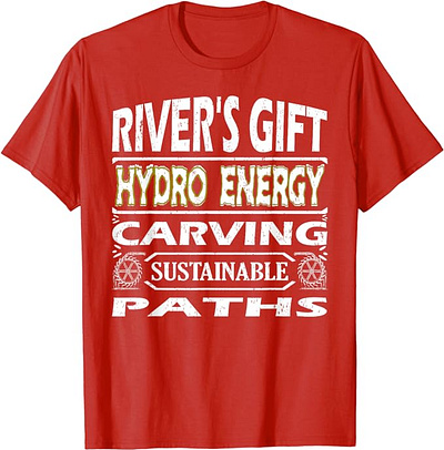 Renewable Energy Nice Design and Gift for Hydropower Lovers T-Sh clean energy graphic design green energy hydropower renewable energy solar power sustainable energy typogaphy tshirt typography typography design typography tee wind power