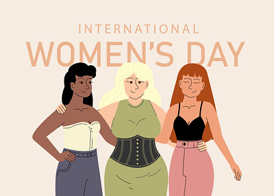 International women's day with standing smiling girls. Vector il 8 march celebration graphic design illustration sisterhood smiling springtime standing support womens day