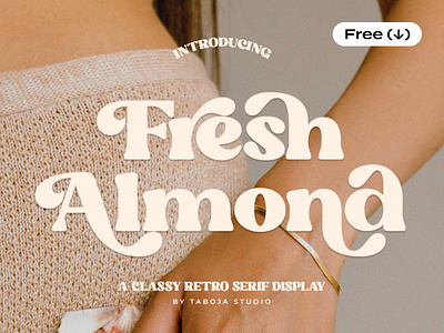 Fresh Almond Serif Font 70s aesthetic design display download elegant font free freebie fresh groovy pixelbuddha retro serif trendy type typeface typography vibe vintage