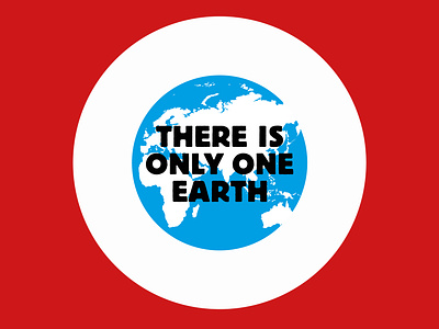 There is Only One Earth graphic design illustration