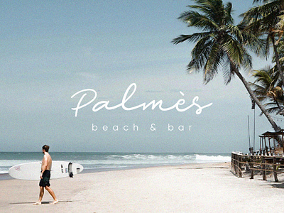 Palmès - Beach & Bar | Brand Identity bar barbranding beach beachbrand brandidentity branding brandingdesign cocktailbar graphic design logo typography ui