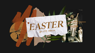 Easter @ City Reach church collage easter grunge hand drawn illustration jesus layered painting paper cutout photoshop plants sermon series sunday